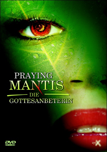 Praying Mantis - Die Gottesanbeterin  