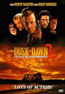 From Dusk Till Dawn 2  