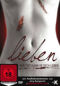 Lieben - Nur tot kann er dich lieben