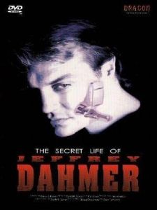 The Secret Life Of Jeffrey Dahmer  