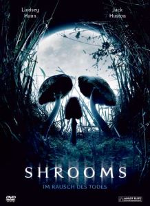 Shrooms - Im Rausch des Todes