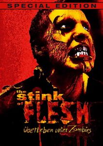 The Stink Of Flesh  